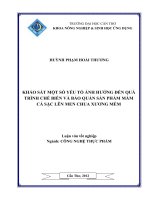khảo sát một số yếu tố ảnh hưởng đến quá trình chế biến và bảo quản sản phẩm mắm cá sặc lên men chua xương mềm