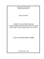 Luận án tiến sĩ nghiên cứu đặc điểm sinh học và một số biện pháp kỹ thuật đối với nguồn thực liệu tạo quả không hạt cây có múi
