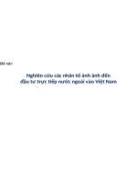 Nghiên cứu các nhân tố ảnh ảnh đến đầu tư trực tiếp nước ngoài vào Việt Nam