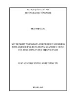 Xây dựng hệ thống data warehouse và business intelligence ứng dụng trong ngành bưu chính của tổng công ty bưu điện việt nam 