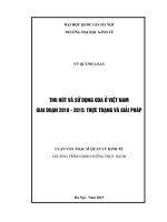 Thu hút và sử dụng ODA ở việt nam giai đoạn 2010 2015 thực trạng và giải pháp 