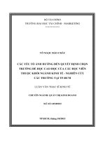 các yếu tố ảnh hưởng đến quyết định chọn trường để học cao học của các học viên thuộc khối ngành kinh tế, nghiên cứu các trường tại tp hcm 