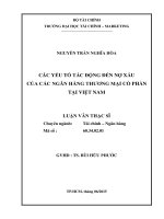 các yếu tố tác động đến nợ xấu của các ngân hàng thương mại cổ phần tại việt nam 