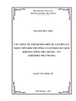 Các nhân tố ảnh hưởng đến sự gắn bó của nhân viên đối với công ty cổ phần du lịch khoáng nóng nha trang f17 (i resort nha trang) 