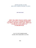 điều tra hiện trạng giống, khả năng sản xuất và sinh sản bõ sữa tại nông trường sông hậu, hợp tác xã bõ sữa long hòa và evergrowth