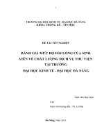 ĐÁNH GIÁ MỨC ĐỘ HÀI LÒNG CỦA SINHVIÊN VỀ CHẤT LƯỢNG DỊCH VỤ THƯ VIỆN TẠI TRƯỜNG ĐẠI HỌC KINH TẾ - ĐẠI HỌC ĐÀ NẴNG