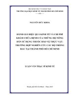 đánh giá hiệu quả kinh tế và chi phí khám chữa bệnh của những hộ nông dân sử dụng thuốc bảo vệ thực vật trường hợp nghiên cứu các hộ trồng rau tại thành phố hồ chí minh 