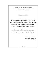 Xây dựng hệ thống bài tập mở rộng vốn từ theo chủ điểm trong phân môn luyện từ và câu cho học sinh lớp 2 