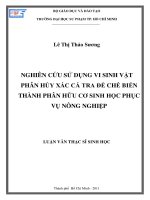 NGHIÊN CỨU SỬ DỤNG VI SINH VẬT PHÂN HỦY XÁC CÁ TRA ĐỂ CHẾ BIẾN THÀNH PHÂN HỮU CƠ SINH HỌC PHỤC VỤ NÔNG NGHIỆP