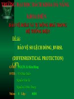 ĐỀ tài bảo vệ SO LỆCH DÒNG BVRSL (DIFFENRENTICAL PROTECTION) NHÓM 8