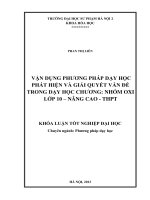 Vận dụng phương pháp phát hiện và giải quyết vấn đề trong dạy học chương nhóm oxi lớp 10   nâng cao   THPT 