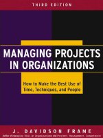 Managing projects in organizations how to make the best use of time techniques  and people 