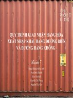 THUYẾT TRÌNH QUY TRÌNH GIAO NHẬN HÀNG HÓA XUẤT NHẬP KHẨU BẰNG ĐƯỜNG BIỂN VÀ ĐƯỜNG HÀNG KHÔNG