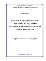 dạy học bất phương trình bậc nhất và bậc hai ở trung học trong mối quan hệ với phương trình 