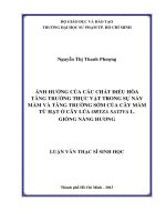 ảnh hưởng của các chất điều hòa tăng trưởng thực vật trong sự nảy mầm và tăng trưởng sớm của cây mầm từ hạt ở cây lúa oryza sativa l  giống nàng hương 