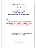 thiết kế hệ thống bài giảng điện tử môn hóa học lớp 11 nâng cao theo hướng tích hợp các phần mềm dạy học 