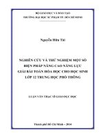 nghiên cứu và thử nghiệm một số biện pháp nâng cao năng lực giải bài toán hóa học cho học sinh lớp 12 trung học phổ thông 