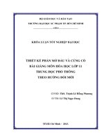 thiết kế phần mở đầu và củng cố bài giảng môn hóa học lớp 11 trung học phổ thông theo hướng đổi mới 