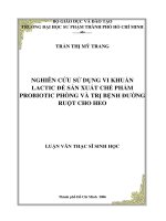 nghiên cứu sử dụng vi khuẩn lactic để sản xuất chế phẩm probiotic phòng và trị bệnh đường ruột cho heo