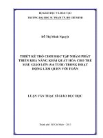 thiết kế trò chơi học tập nhằm phát triển khả năng khái quát hóa cho trẻ mẫu giáo lớn (5 6 tuổi) trong hoạt động làm quen với toán 