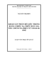 khảo sát phân bố liều trong hàng chiếu xạ trên máy gia tốc chùm tia điện tử uelr 10  15s2 