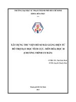 xây dựng thư viện hồ sơ bài giảng điện tử hỗ trợ dạy học tích cực  môn hóa học 10 (chương trình cơ bản) 