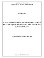 sử dụng phần mềm adobe presenter thiết kế hồ sơ bài giảng điện tử môn hóa học lớp 12 theo hướng dạy học tích cực 