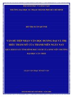 vấn đề tiếp nhận văn học đương đại và thị hiếu thẩm mỹ của thanh niên ngày nay (qua khảo sát tình hình đọc sách của sinh viên trường đại học cần thơ) 