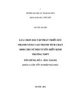 Khoá luận tốt nghiệp lựa chọn bài tập phát triển sức nhanh nâng cao thành tích chạy 100m cho nữ đội tuyển điền kinh trường THPT yên dũng số 2   bắc giang 