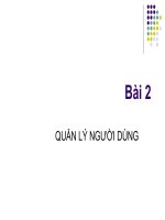 Bài giảng bài 2  quản lý người dùng