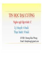 Bài giảng ngôn ngữ lập trình c  chương 1   GV  dương khai phong