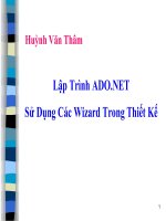 Bài giảng lập trình ADO NET sử dụng các wizard trong thiết kế   huỳnh văn thâm