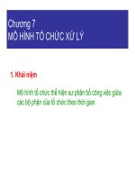 PHÂN TÍCH THIẾT kế hệ THỐNG THÔNG TIN   CHƯƠNG 7 mô HÌNH tổ CHỨC xử lý 