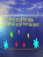 Bài giảng tiếng việt 3 tuần 17 bài luyện từ và câu   ôn về từ chỉ đặc điểm, ôn tập câu ai thế nào dấu phẩy 17 