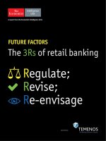Future factors 2015 the 3 rs of retail banking regulate  revise re envisage 
