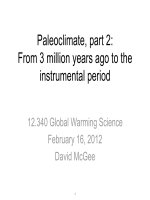 Paleoclimate, part 2 from 3 million years ago to the instrumental period 