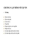 Bài giảng ngôn ngữ lập trình c   chương 9  lập trình với tập tin 