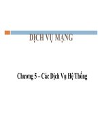 Bài giảng dịch vụ mạng   chương 5  các dịch vụ hệ thống