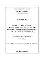 Chính sách marketing cho sản phẩm thức ăn gia súc của công ty TNHH thái việt AGRI GROUP tại thị trường miền trung 