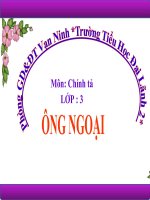 Bài giảng tiếng việt 3 tuần 4 bài chính tả   nghe   viết ông ngoại, vần oay, phân biệt dgir, ânâng 2 