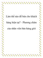 Làm thế nào để bán cho khách hàng hiện tại   phương châm của nhân viên bán hàng giỏi  