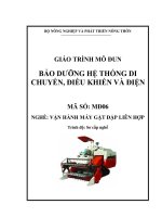 Giáo trình bảo dưỡng hệ thống di chuyển, điều khiển và điện   mđ06  vận hành máy gặt đập liên hợp