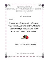 ỨNG DỤNG CÔNG NGHỆ THÔNG TIN vào VIỆC xây DỰNG bài tập NHẰM CỦNG cố một số kỹ NĂNG SỐNG cần THIẾT CHO TRẺ 5 6 TUỔI 