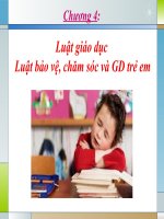 Quản lý học hành chính nhà nước   chương 4 luật giáo dục, luât bảo vệ, chăm sóc và giáo dục trẻ em