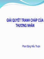 Bài giảng luật thương mại quốc tế  giải quyết tranh chấp thương nhân   phan đặng hiếu thuận