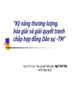 Bài giảng kỹ năng thương lượng, hòa giải và giải quyết tranh chấp hợp đồng sân sự   thương mại   TS  ngô thế tiến