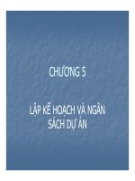 Bài giảng quản trị dự án   chương 5  lập kế hoạch và ngân sách dự án