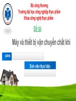 Đề tài  máy thiết bị vận chuyển chất khí   trường đại học công nghiệp thực phẩm