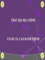 Bài giảng trắc địa địa chính  chương 1   TS  cao danh thịnh
