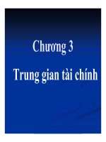Bài giảng tài chính tiền tệ   chương 3  trung gian tài chính